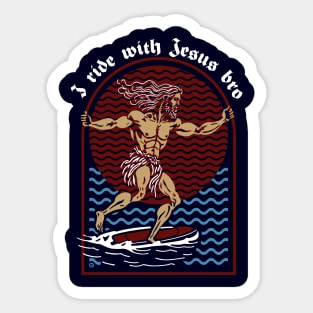 I ride with Jesus bro Sticker